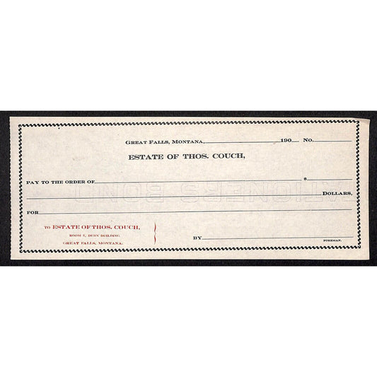 Great Falls Montana c1900-1909 - "Estate of Thos. Couch" Unused Bank Check