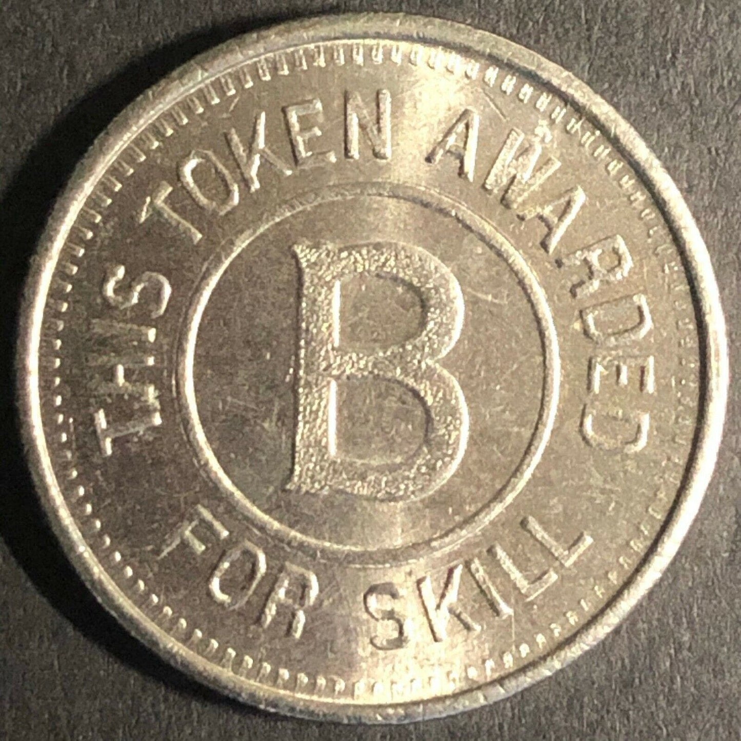 22.2mm "B" "This Token Awarded For Skill" Token Silver Color - Fauver Coll.