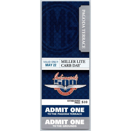 2009 Indy 500 Miller Lite Carb Day 5/22 Pagoda Terrace Unused Ticket IMS