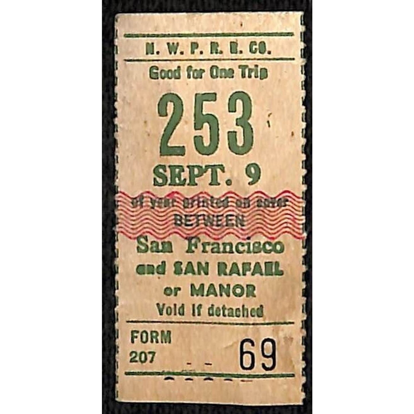 N.W.P.R.R. Co. Sept. 9 Railroad Ticket San Francisco San Rafael / Manor #69