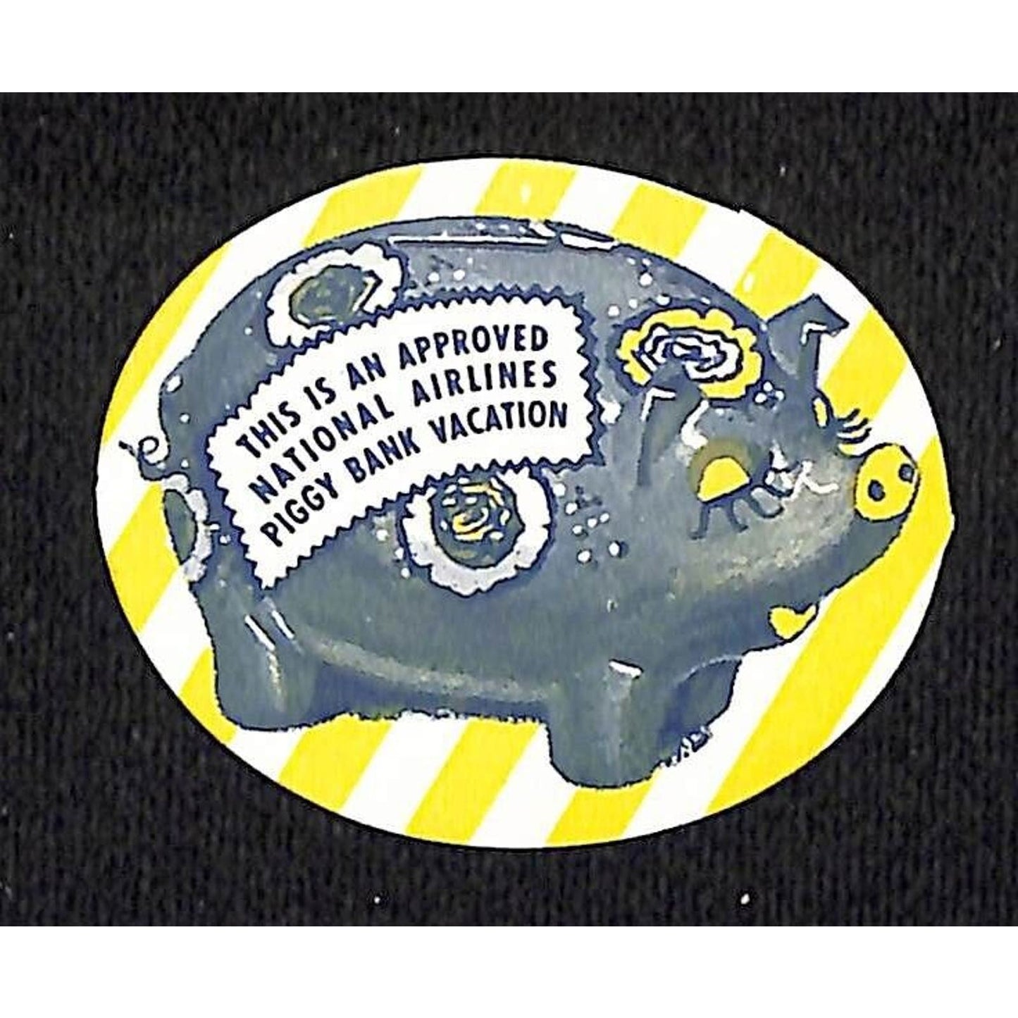 "This is an Approved National Airlines Piggy Bank Vacation" Airline Gum Label
