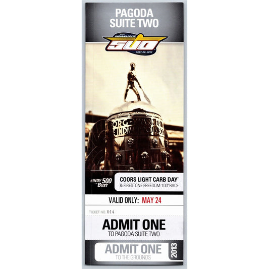 2013 Indy 500 Coors Light Carb Day 5/24 Pagoda Suite Two Unused Ticket #014