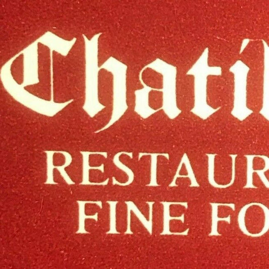1970's-80's Full Decorative Matchbook - Chatillon Restaurant San Ramon, CA