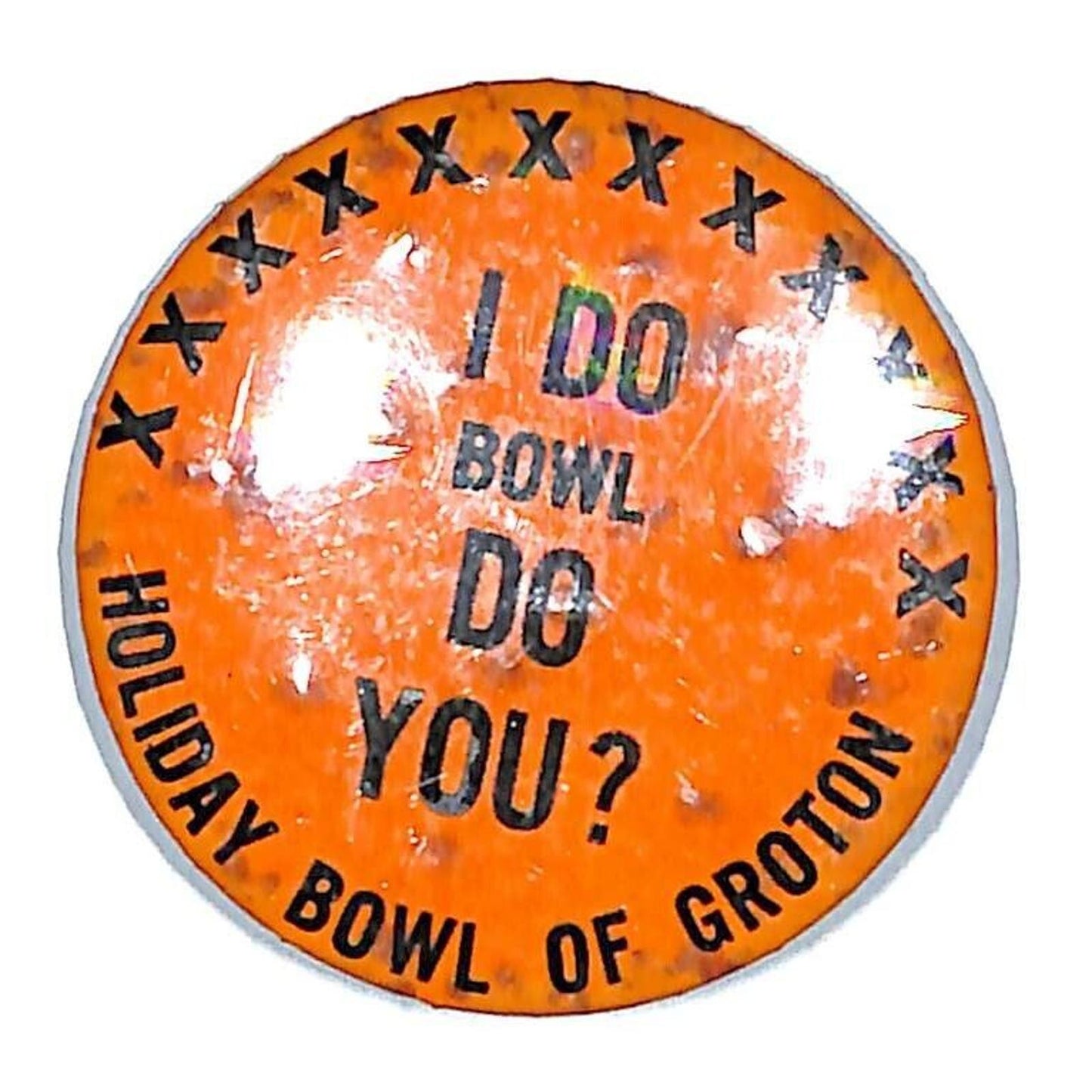 Holiday Bowl of Groton Summer League - Pinback Button c1970 "I do - Do You?"