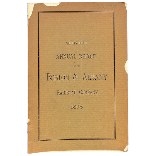 1898 Boston & Albany Railroad Annual Report 16pp - Scarce