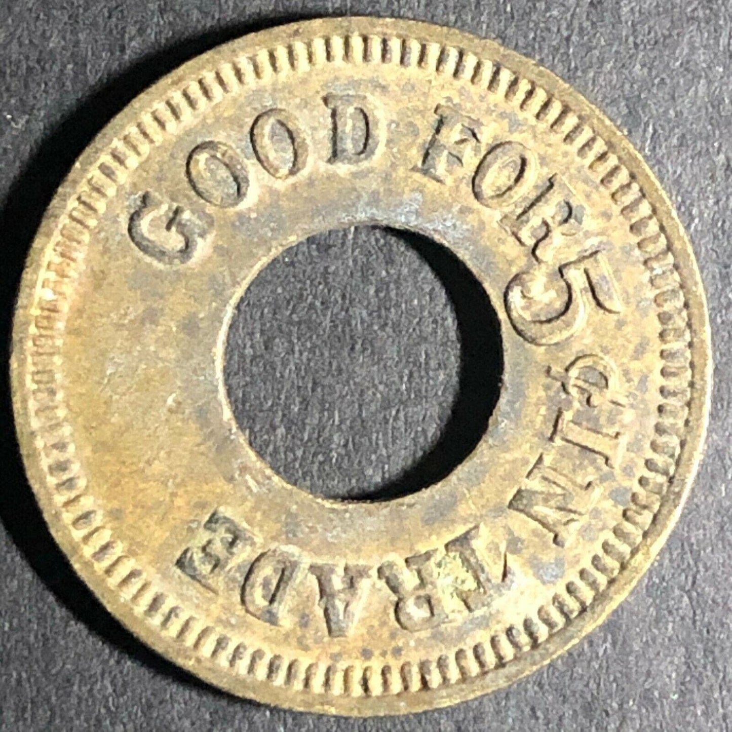 21.10mm Vintage Brass Donut "Good For 5c In Trade" Token 12439 - Fauver Coll.