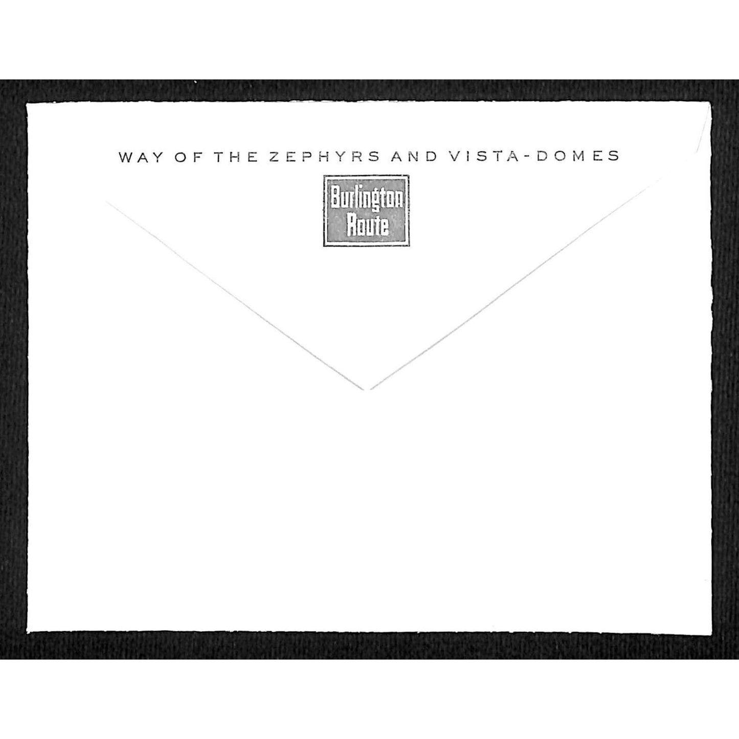 Burlington Route "Way of Zephyrs and Vista-Domes" Railroad Envelope NOS