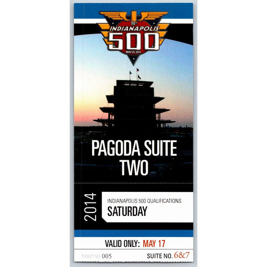 2014 Indy 500 Qualifications Saturday 5/17 Pagoda Suite Two Ticket Stub #005
