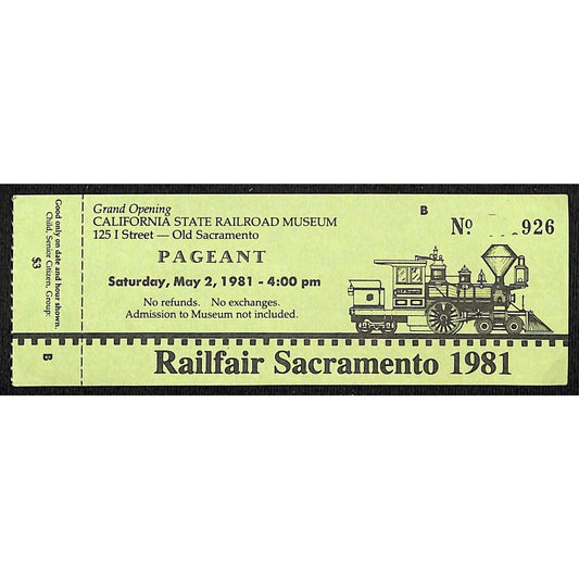 1981 California State Railroad Museum Railfair Sacramento Pageant Ticket