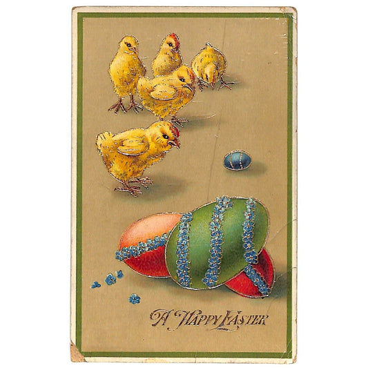 Easter Postcard "A Happy Easter" Gold Pained Eggs Baby Chicks EMB. PM 1915