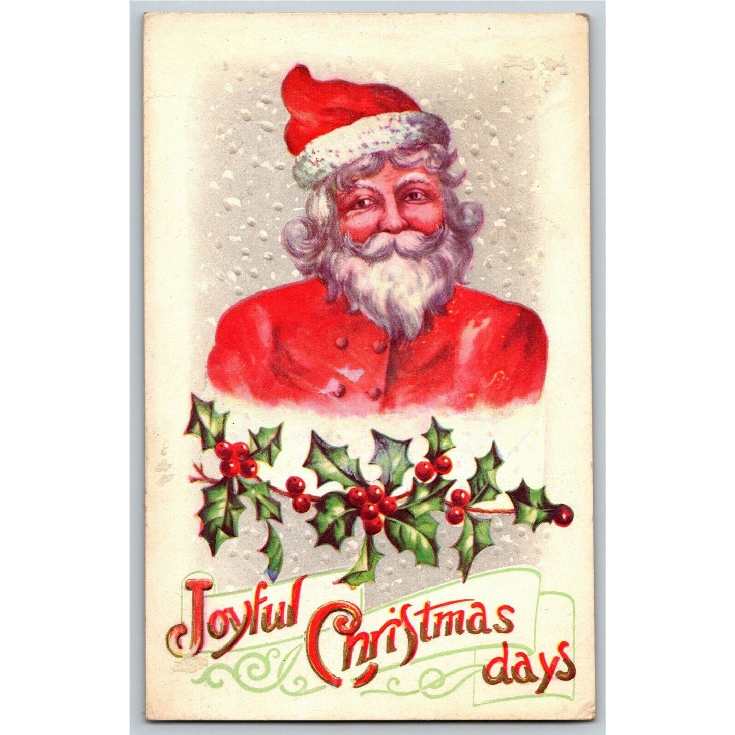 Vintage Postcard c1915 Joyful Christmas Days - Santa & Holly - Embossed