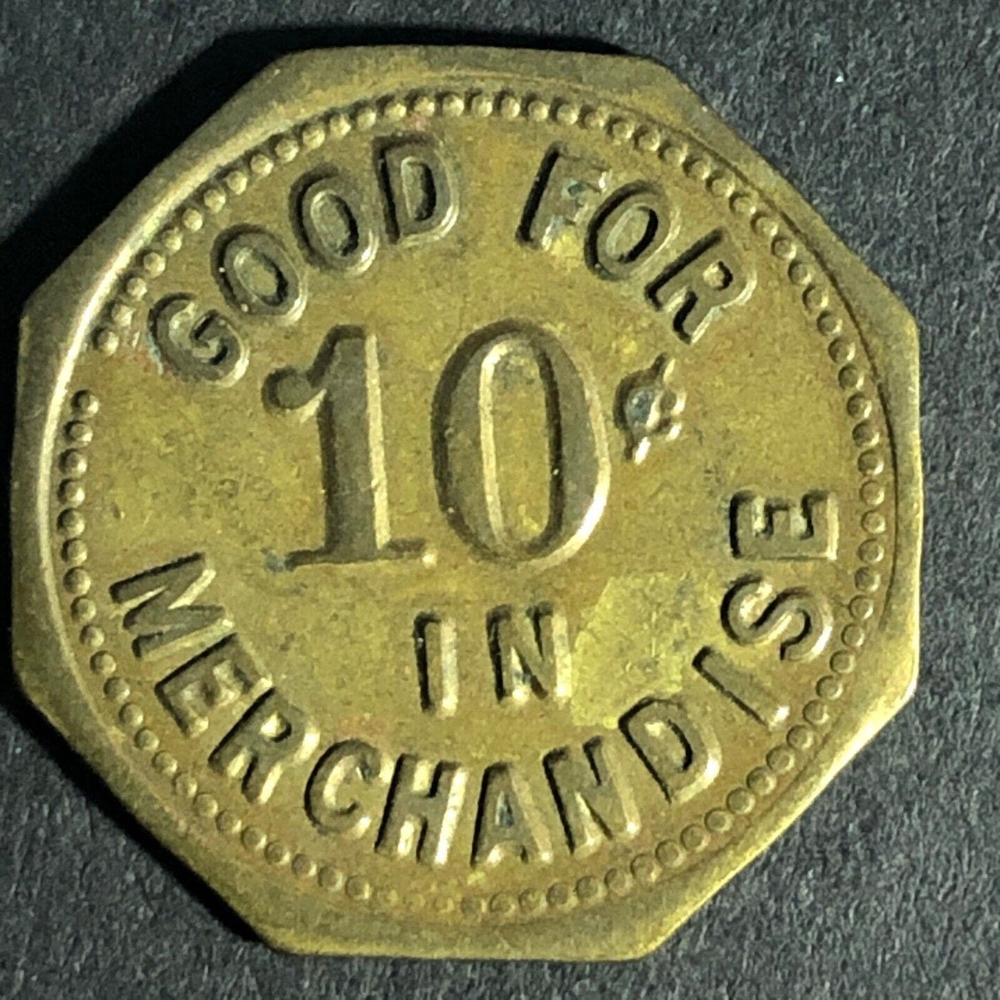 E & J Good For 10c In Merchandise Brass Token 20mm Scarce Unknown Octagon