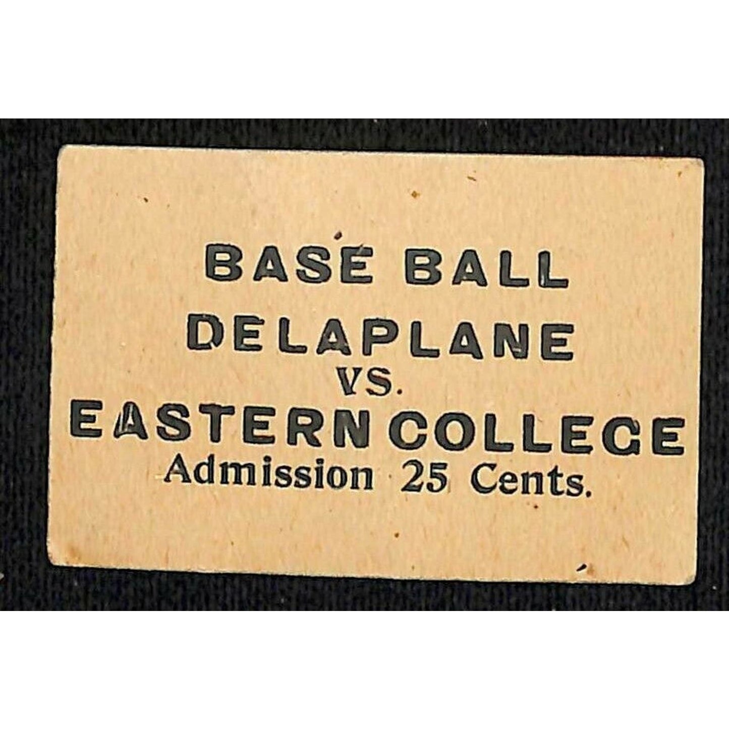 Vintage Baseball Ticket c1915-1920 Eastern College Front Royal v Delaplane