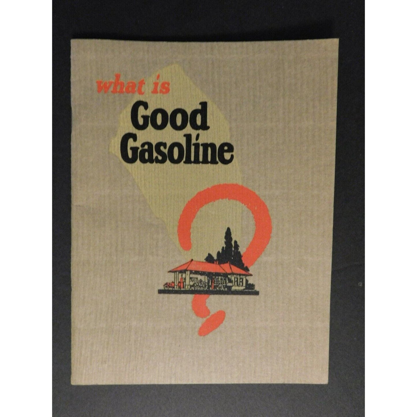 1923 Gasoline Standard Oil Red Crown "What Is Good Gasoline?" 24pgs. Booklet VGC