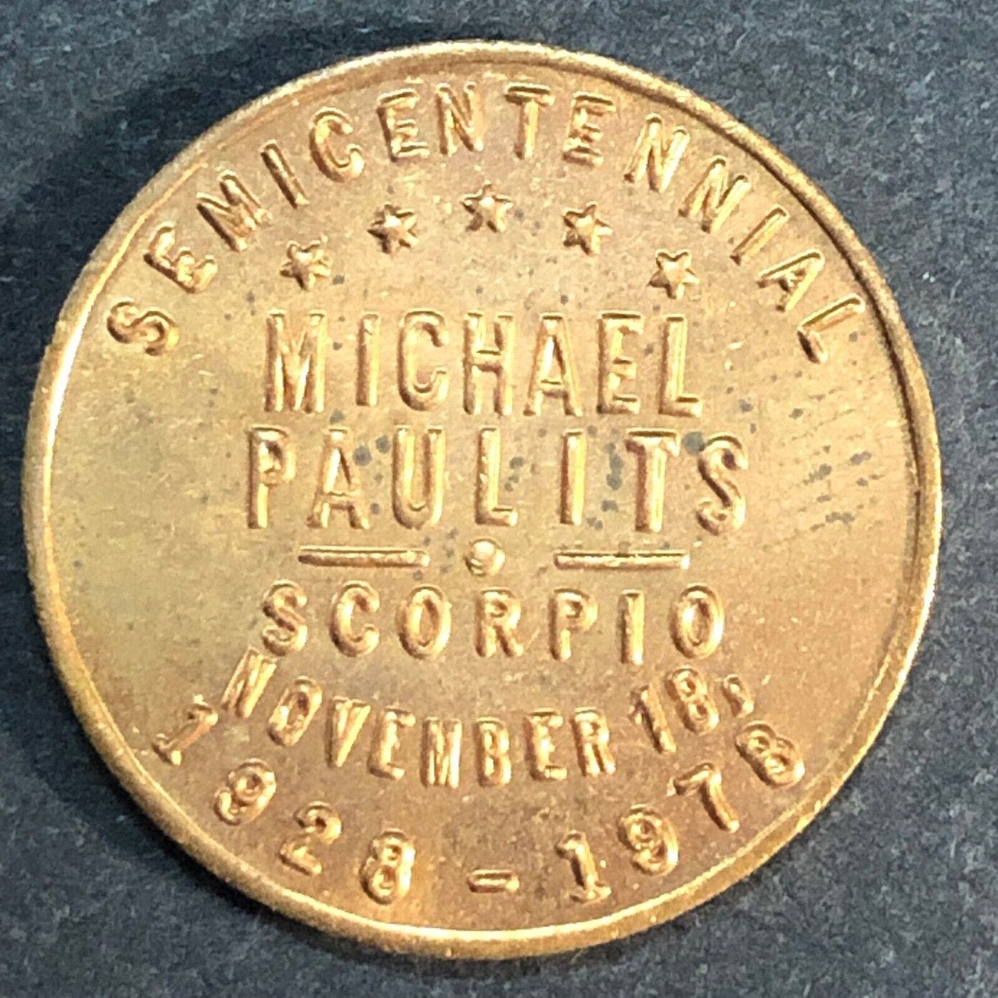 Michael Paulits (50th Birthday) Custom Token 1978 20mm VGC