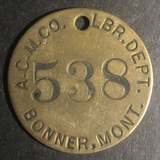 Anaconda Copper Mining Co. Bonner, MONT MT Brass Tool Check Tag #538 Scarce