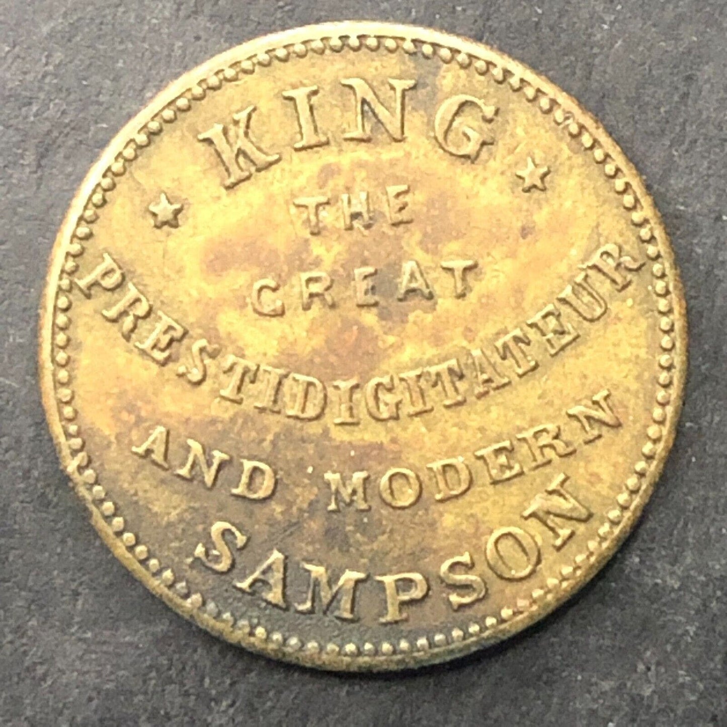 "Professor King is the Best Ventriloquist" Brass Magic Token 19mm c1875 Scarce