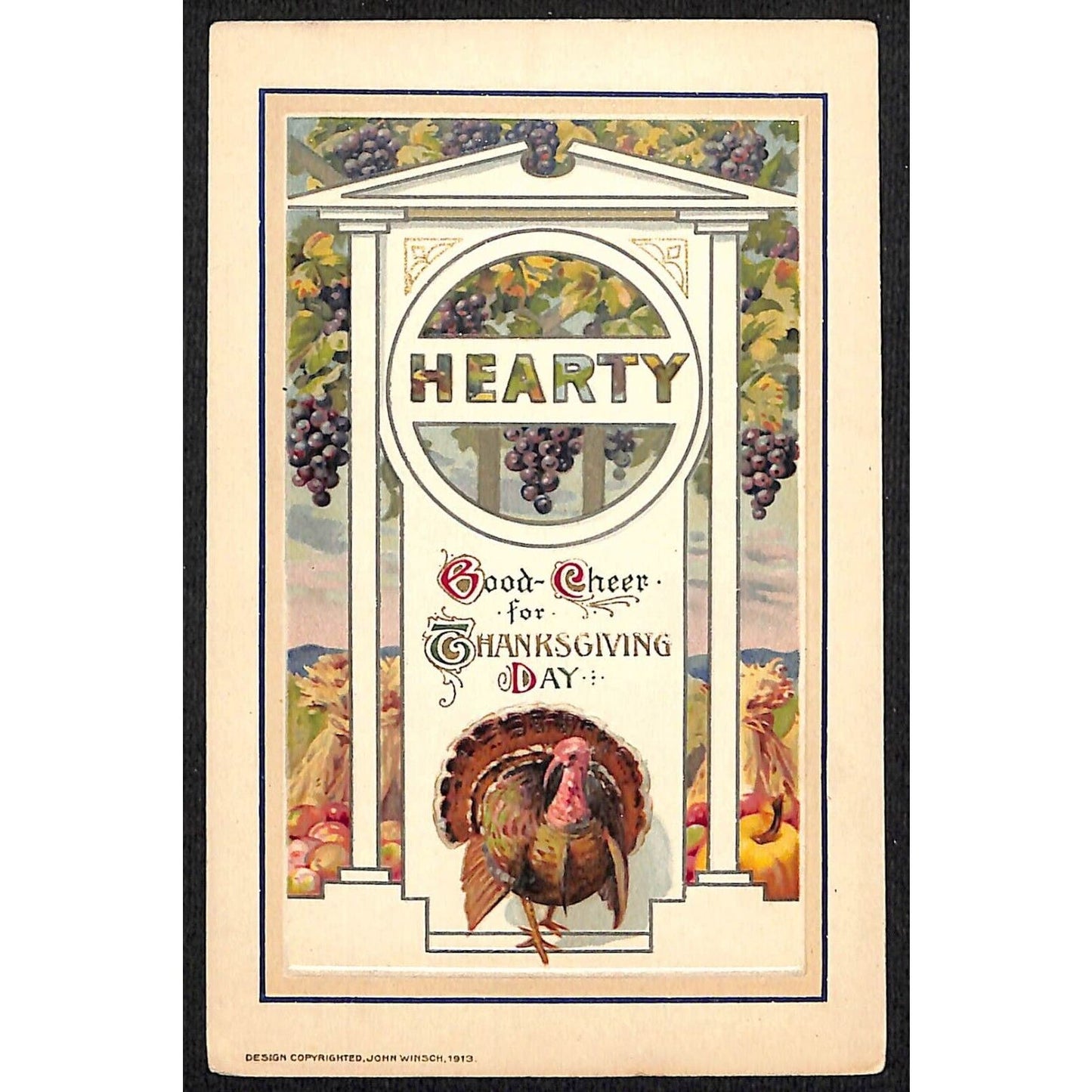 Happy Thanksgiving Postcard "Hearty" Good Cheer Turkey 1913 Embossed John Winsch