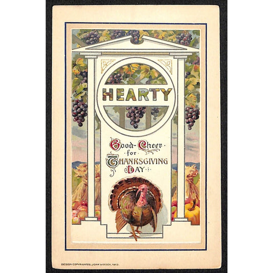 Happy Thanksgiving Postcard "Hearty" Good Cheer Turkey 1913 Embossed John Winsch
