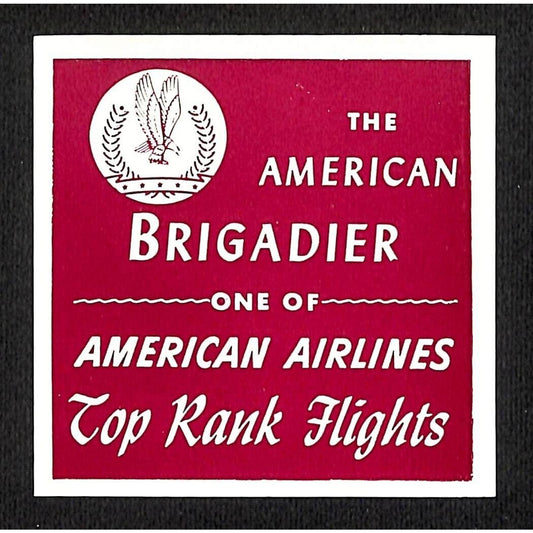American Airlines "Brigadier" "Top Ranked Flights" Gum Label c1950's-60's VGC