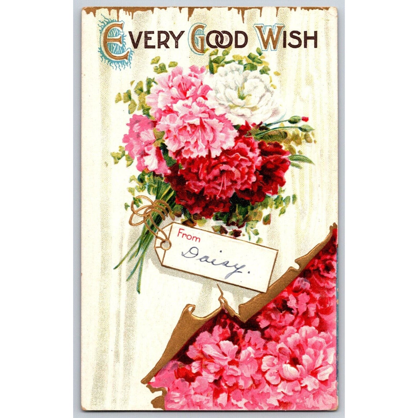 Romantic Postcard "Every Good Wish" Floral Embossed Gold Ink NP c1918