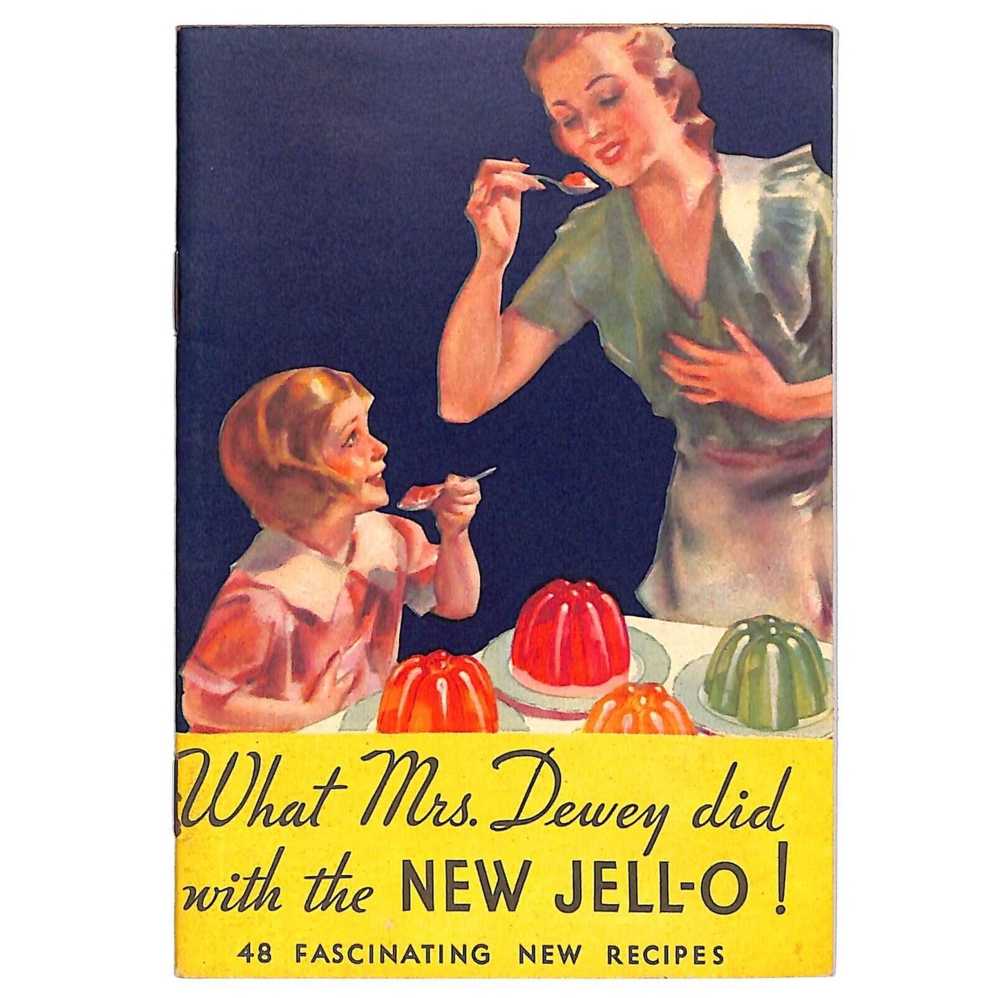 Jell-O Recipe Booklet "What Mrs. Dewey Did" 48 Fascinating New c1932 23pp.