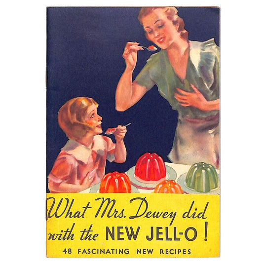 Jell-O Recipe Booklet "What Mrs. Dewey Did" 48 Fascinating New c1932 23pp.