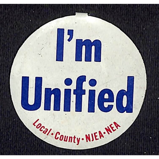 "I'm Unified" Local County NJEA NEA Labor Union Pinback Button c1970's