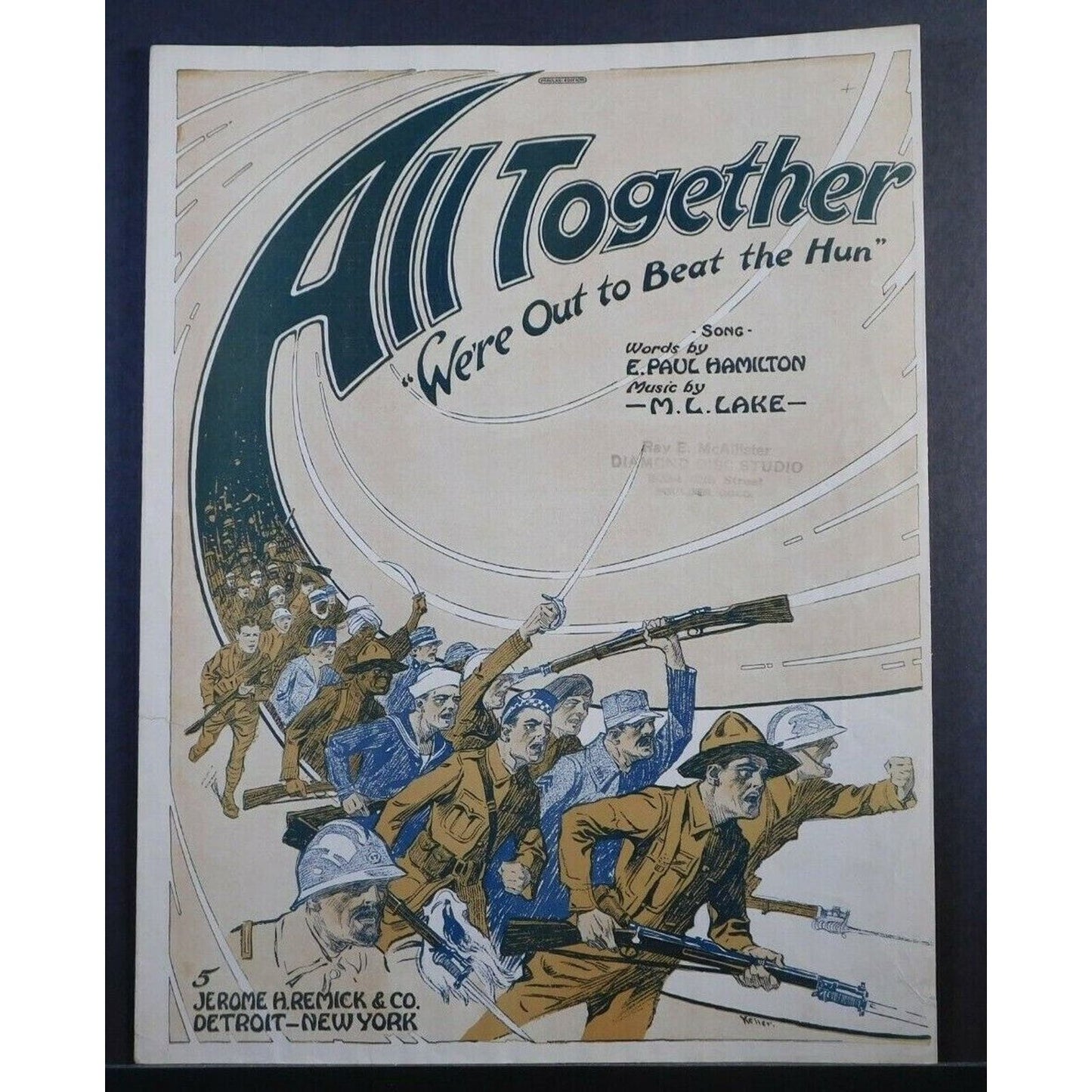 WWI Sheet Music - "All Together - We're Out To Beat The Hun" Troops In Action!