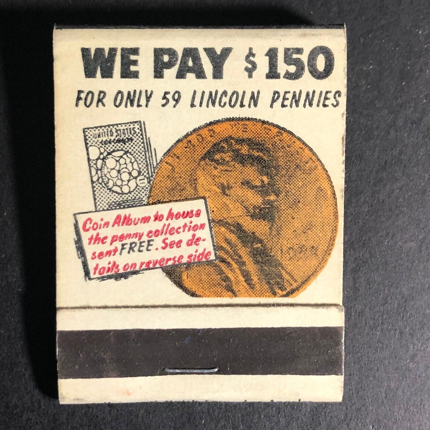 "We Pay $150 for Only 59 Lincoln Pennies" Mail Offer Matchbook c1968-73 VGC