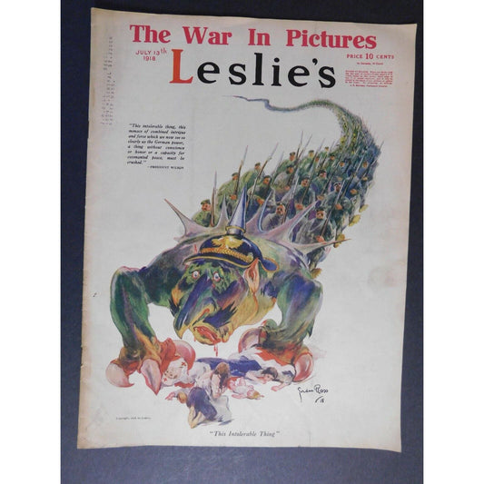 WWI Era July 13 1918 Leslie's "The Intolerable Thing, This Menace.." - 32 pgs.