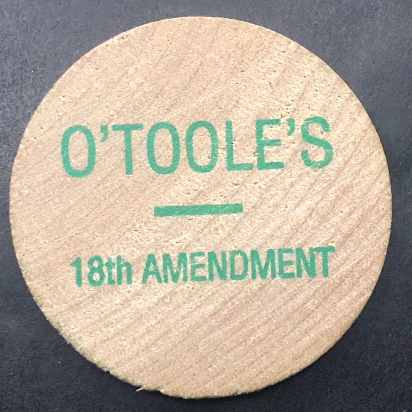 Barry O's Paddy Murphy's O'Toole's "18th Amendment" Wooden Nickel 38mm c1970's