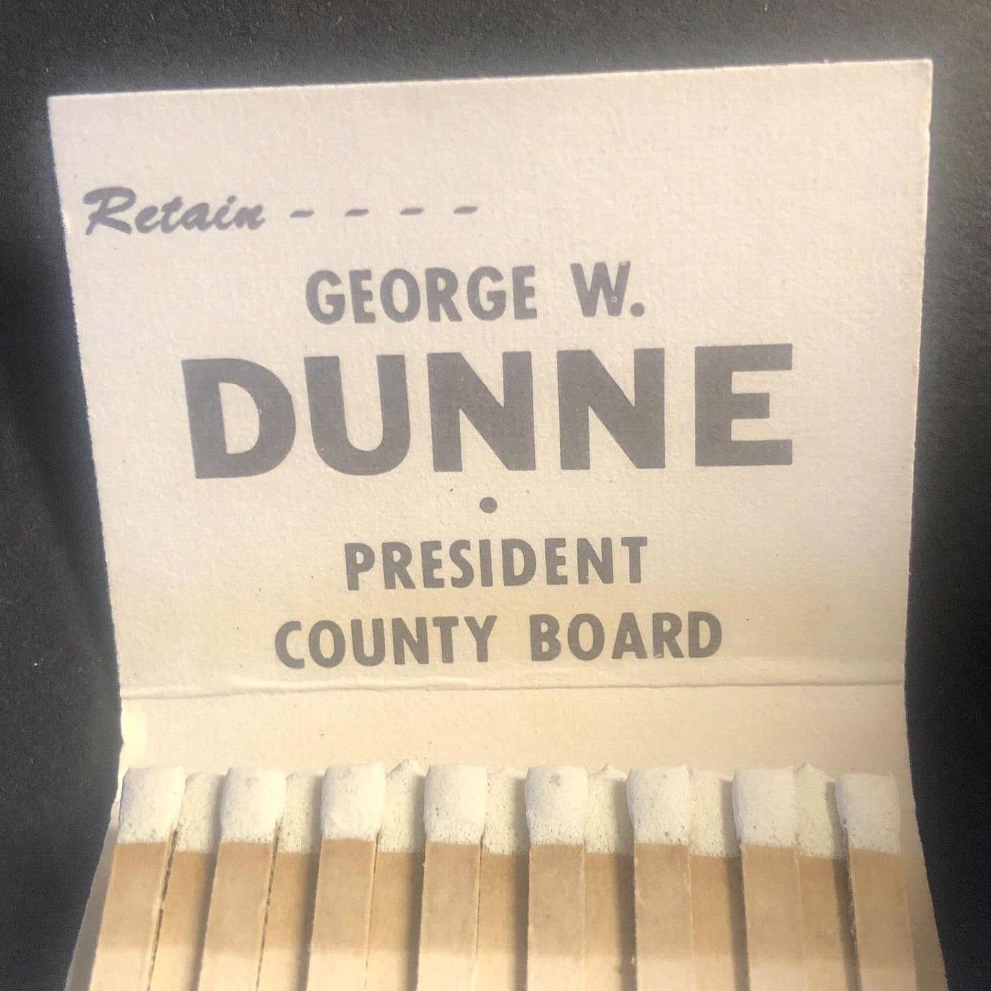 "Retain George W. Dunne" Chicago Vintage Full Matchbook c1966-73 VGC