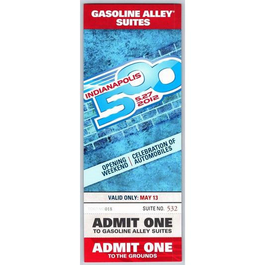 2012 Indy 500 Opening Weekend Gasoline Alley Suites Unused Ticket #018