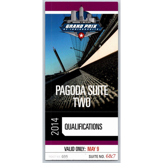 2014 Grand Prix of Indianapolis Qualifications 5/8 Pagoda Suite Two Ticket Stub
