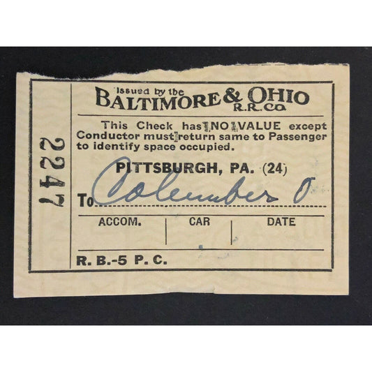 Baltimore & Ohio R.R. Co. Check / Ticket Pittsburgh to Columbus 2247 1946