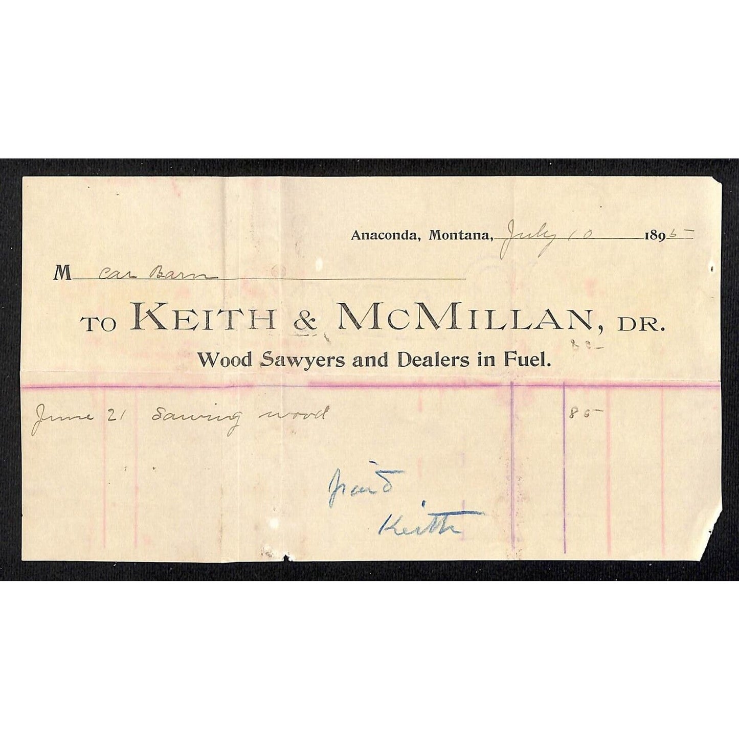 Anaconda, MT Keith & McMillan Wood Sawyers & Fuel Dealers 1895 Billhead