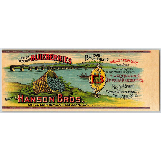 Bridge Brand Blueberries Paper Can Label Hanson Bros. Little Lepreaux c1903