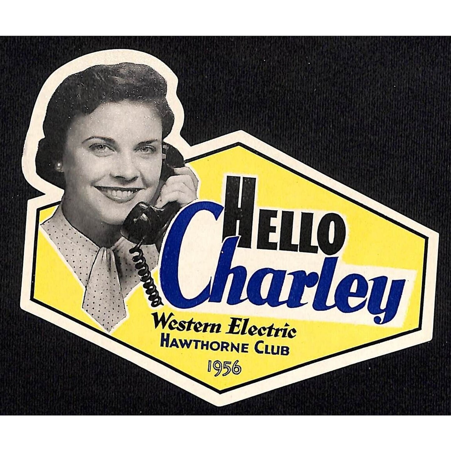 "Hello Charlie" Western Electric Windshield Employee 1956 Pageant Winner Decal