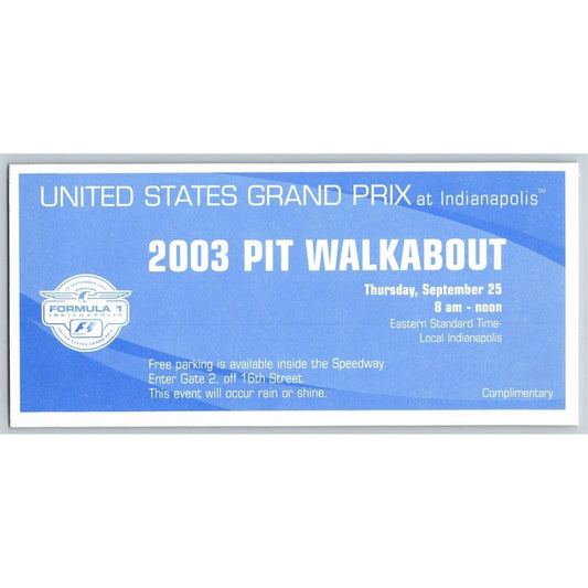 2003 Indianapolis Formula 1 Grand Prix "Pit Walkabout" 9/25 Comp Pass -VGC