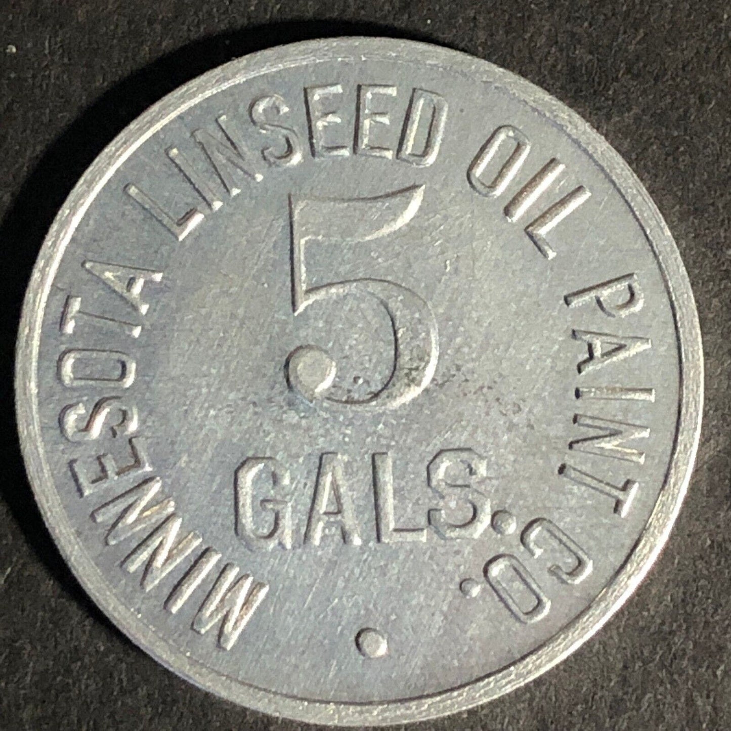 Minnesota Linseed Oil Paint Co. "5 Gals." Aluminum Token 25.5mm Scarce VGC