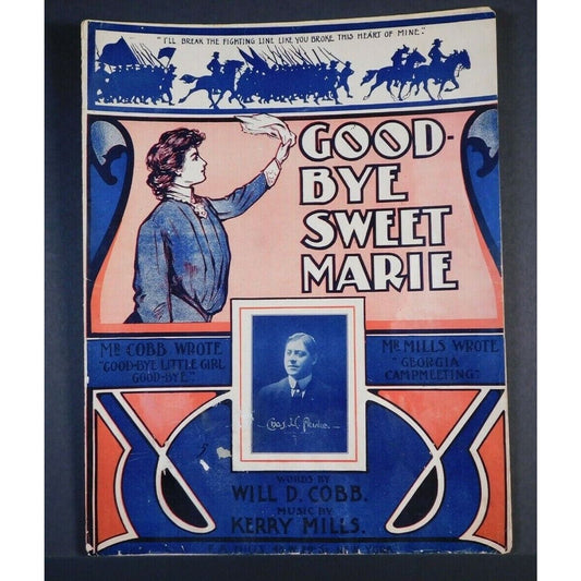 WWI Sheet Music - "Good-Bye Sweet Marie" "I Will Break The Fighting Line..."