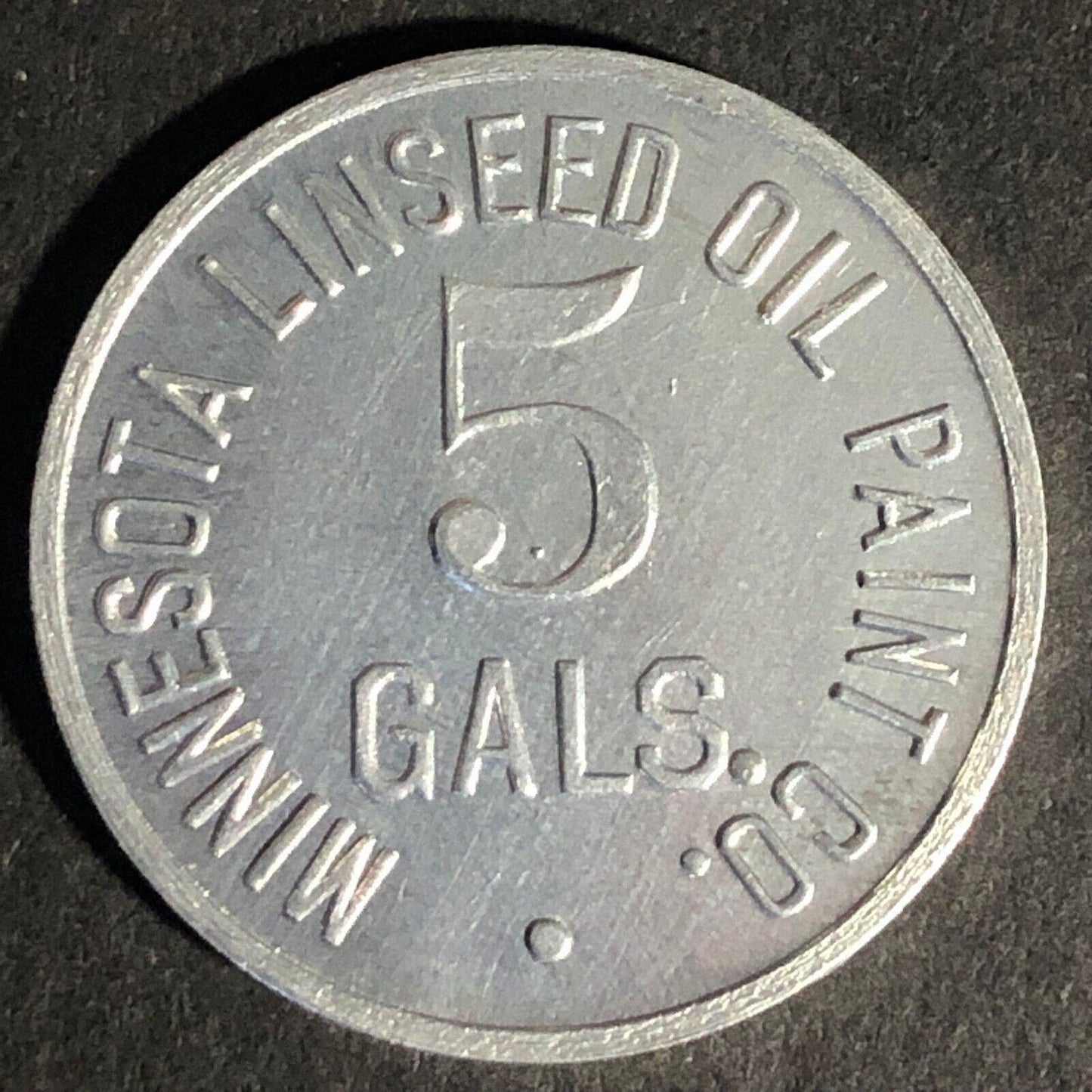 Minnesota Linseed Oil Paint Co. "5 Gals." Aluminum Token 25.48mm Scarce VGC