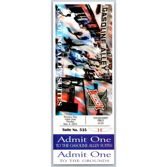 2003 Indy 500 Practice Day 5/4 Gasoline Alley Suites Unused Ticket IMS #10