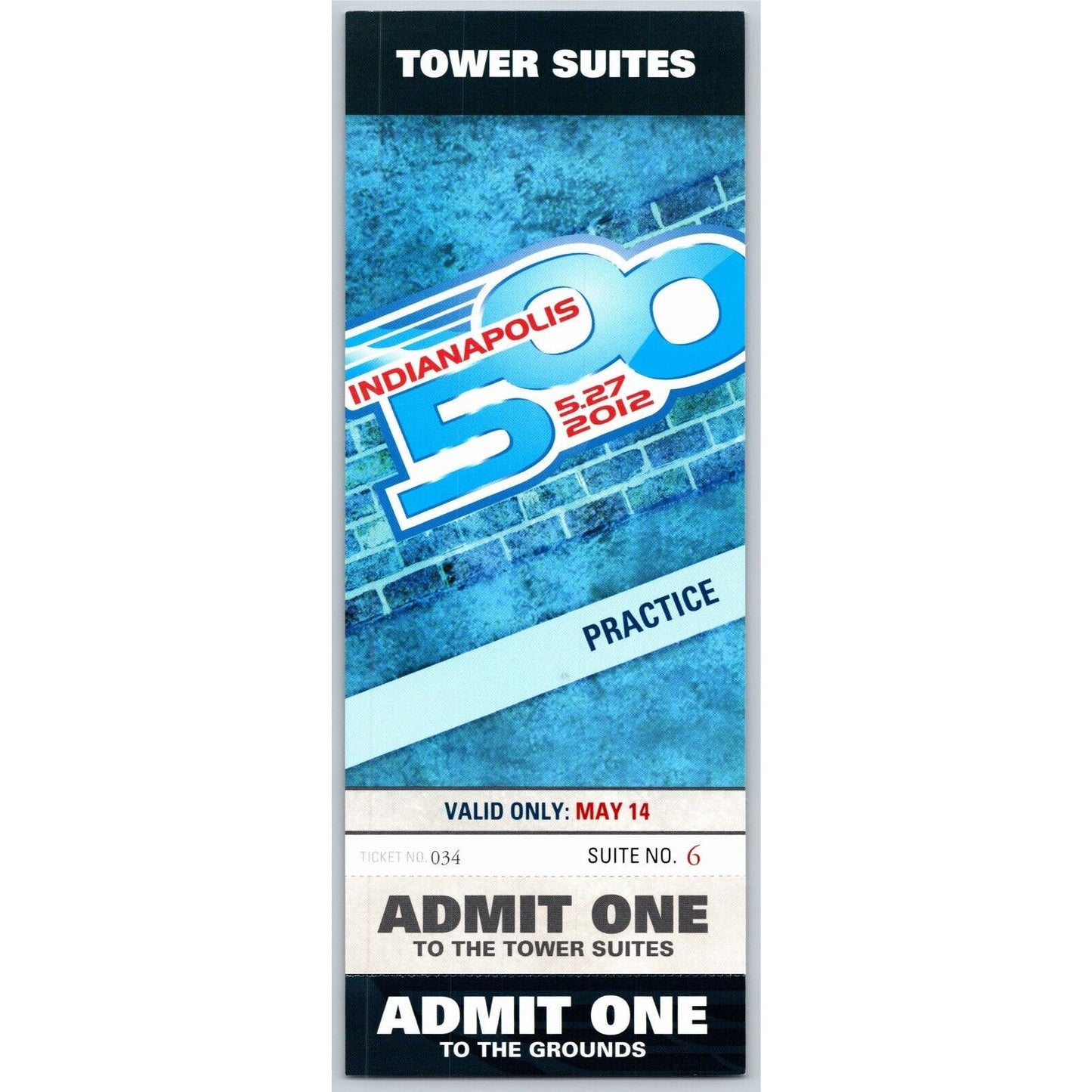 2012 Indy 500 Practice 5/14 Tower Suites Unused Ticket #034