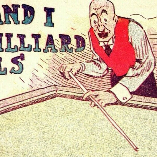 "If You and I Were Billiard Balls" c1905 Undivided Comic Humor Postcard