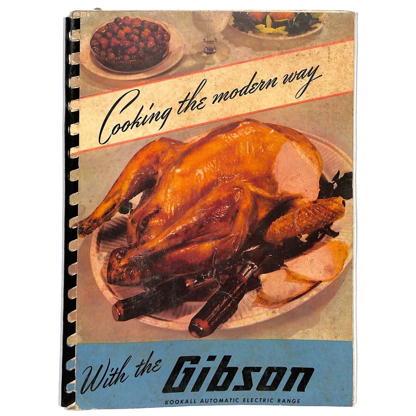Gibson Refrigerator "Cooking the Modern Way" Recipe Book 1946 66pp