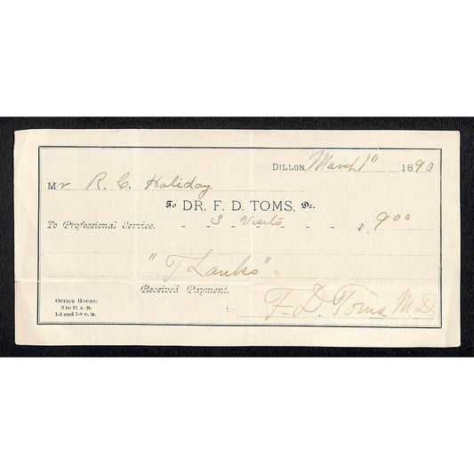 Dillon Montana Dr. F.D. Toms / R.C. Halliday Virginia City 1890 Receipt
