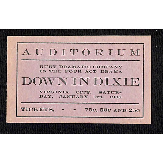 "Down In Dixie" Drama 1908 Virginia City (MT) Ticket Ad Hand Out Card VGC Scarce