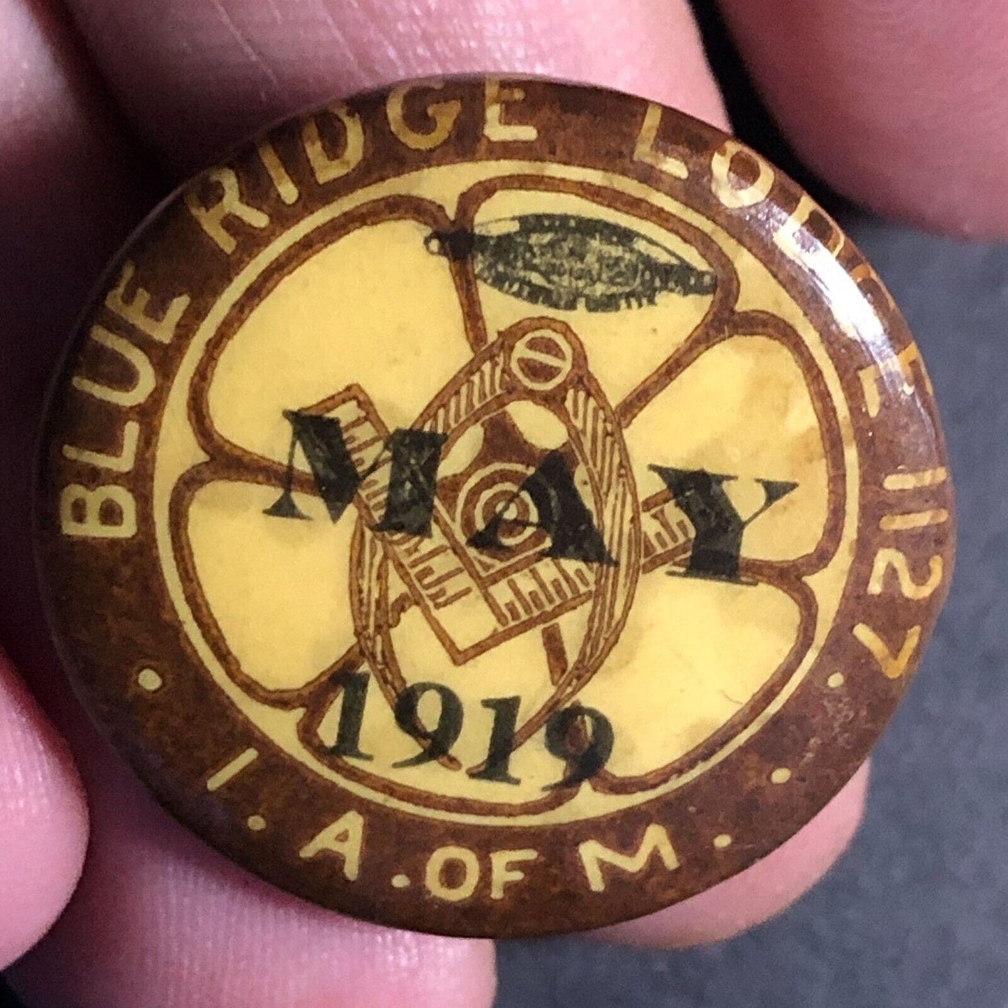 Blue Ridge Lodge 1127 May 1919 I. A. of M Machinist Ass'n Scarce Steel Pinback